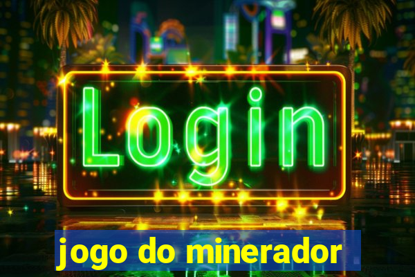 jogo do minerador